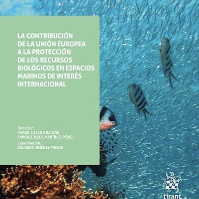 La contribución de la Unión Europea en la elaboración y aplicación de las normas internacionales relativas al Derecho del Mar