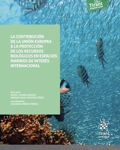 La contribución de la Unión Europea en la elaboración y aplicación de las normas internacionales relativas al Derecho del Mar