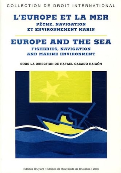 L'Europe et la mer. Pêche, navigation et environnement marin